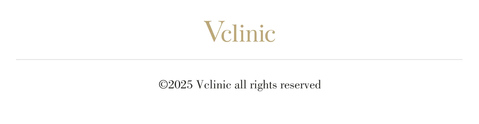 ©︎2025 V CLINIC all rights reserved